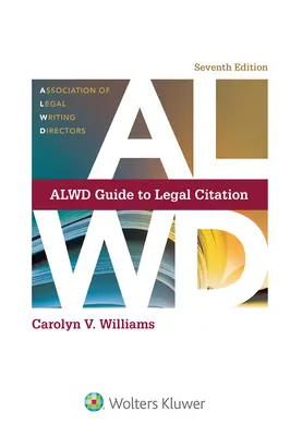 Alwd Guide to Legal Citation : [Livre relié] - Alwd Guide to Legal Citation: [Connected Ebook]