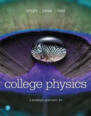 La physique au collège : Une approche stratégique - College Physics: A Strategic Approach