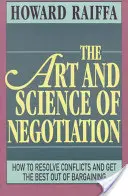 L'art et la science de la négociation - The Art and Science of Negotiation