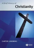Brève histoire du christianisme - A Brief History of Christianity