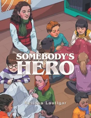 Le héros de quelqu'un - Somebody's Hero