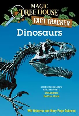 Les dinosaures : Un compagnon non fictionnel de la Maison de l'arbre magique #1 : Dinosaures avant l'obscurité - Dinosaurs: A Nonfiction Companion to Magic Tree House #1: Dinosaurs Before Dark