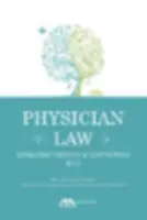 Droit des médecins - Tendances évolutives et sujets d'actualité - Physician Law - Evolving Trends and Hot Topics