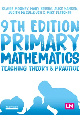 Mathématiques du primaire : Théorie et pratique de l'enseignement - Primary Mathematics: Teaching Theory and Practice