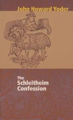 Confession de Schleitheim - Schleitheim Confession