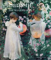 Sargent : Les chefs-d'œuvre - Sargent: The Masterworks