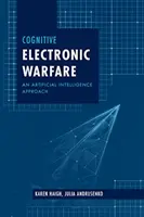 La guerre électronique cognitive : Une approche de l'intelligence artificielle - Cognitive Electronic Warfare: An Artificial Intelligence Approach