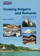 Croisière en Bulgarie et en Roumanie - Cruising Bulgaria & Romania