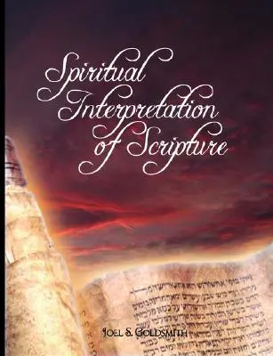 Interprétation spirituelle des Écritures - Spiritual Interpretation of Scripture