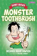 Danny Brown et la brosse à dents monstre - Danny Brown and the Monster Toothbrush