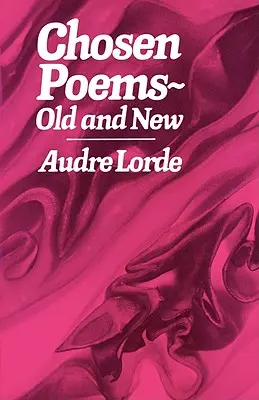 Poèmes choisis : Anciens et nouveaux - Chosen Poems: Old and New