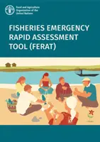 Outil d'évaluation rapide des situations d'urgence dans le secteur de la pêche (FERAT) - Fisheries Emergency Rapid Assessment Tool (FERAT)