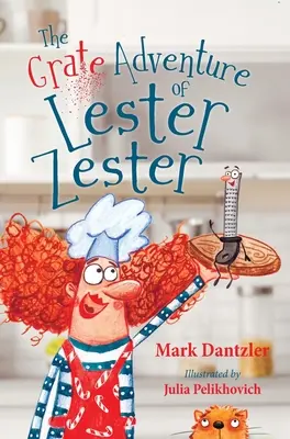 La grande aventure de Lester Zester - The Grate Adventure of Lester Zester