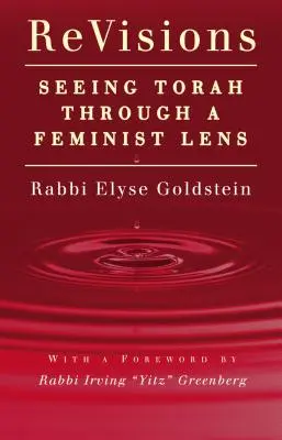 Révisions : Voir la Torah à travers une lentille féministe - Revisions: Seeing Torah Through a Feminist Lens