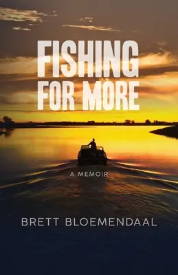 Fishing for More : Un mémoire - Fishing for More: A Memoir
