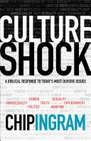 Le choc des cultures : Une réponse biblique aux questions les plus controversées d'aujourd'hui - Culture Shock: A Biblical Response to Today's Most Divisive Issues