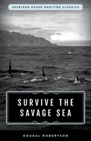 Survivre à la mer sauvage : Les classiques maritimes de Sheridan House - Survive the Savage Sea: Sheridan House Maritime Classics