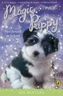 Chiot magique : L'école de la magie - Magic Puppy: Spellbound at School