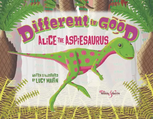 La différence, c'est bien : Alice l'Aspiesaure - Different Is Good: Alice the Aspiesaurus