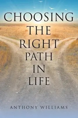 Choisir le bon chemin dans la vie - Choosing the Right Path in Life