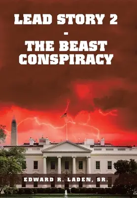 Histoire principale 2 - la conspiration des bêtes - Lead Story 2 - the Beast Conspiracy