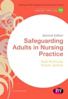 Sauvegarde des adultes dans la pratique infirmière - Safeguarding Adults in Nursing Practice