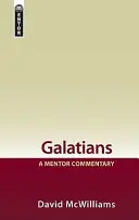Galates : Un commentaire de mentor - Galatians: A Mentor Commentary
