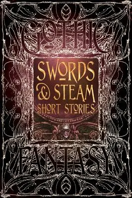 Histoires courtes de Swords & Steam - Swords & Steam Short Stories