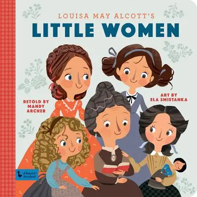 Les petites femmes : Un livre d'histoires de Babylit - Little Women: A Babylit Storybook