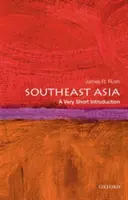 L'Asie du Sud-Est : Une très courte introduction - Southeast Asia: A Very Short Introduction