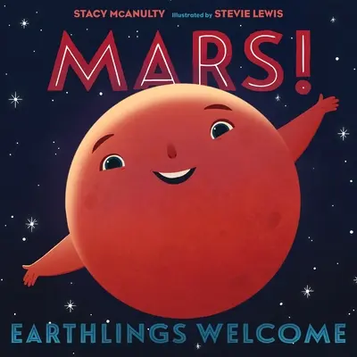 Mars ! Les Terriens sont les bienvenus - Mars! Earthlings Welcome