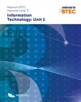 Pearson BTEC Level 3 in Information Technology : Composant Unité 1 Évaluation externe - Pearson BTEC Level 3 in Information Technology: Component Unit 1 External Assessment