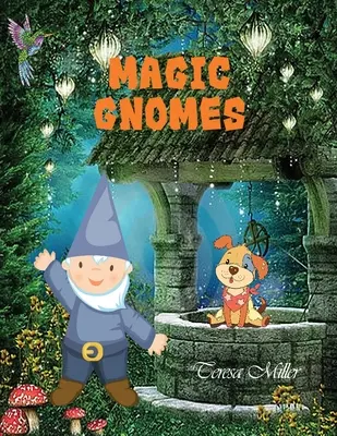 Gnomes magiques - Magic Gnomes