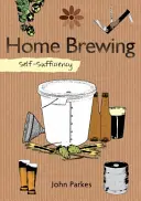 L'autosuffisance : Brassage domestique - Self-Sufficiency: Home Brewing