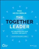 The Together Leader : Organisez-vous pour réussir - et rester sain d'esprit&nbsp;! - The Together Leader: Get Organized for Your Success - And Sanity!