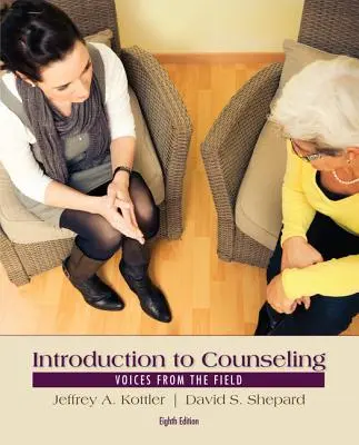 Introduction au conseil : Les voix du terrain - Introduction to Counseling: Voices from the Field