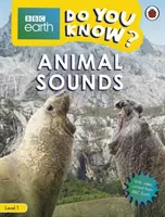 Sons d'animaux - BBC Do You Know... ? Niveau 1 - Animal Sounds - BBC Do You Know...? Level 1