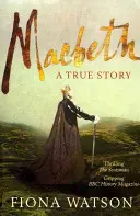 Macbeth : Une histoire vraie - Macbeth: A True Story