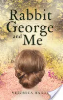 Rabbit George et moi - Rabbit George and Me