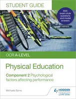 OCR A-level Physical Education Student Guide 2 : Psychological factors affecting performance (en anglais) - OCR A-level Physical Education Student Guide 2: Psychological factors affecting performance