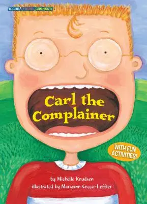 Carl le plaignant - Carl the Complainer