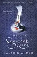 Trône du croissant de lune - Throne of the Crescent Moon