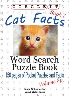 Circle It, Faits sur les chats, Format de poche, Livre 2, Recherche de mots, Livre de puzzles - Circle It, Cat Facts, Pocket Size, Book 2, Word Search, Puzzle Book