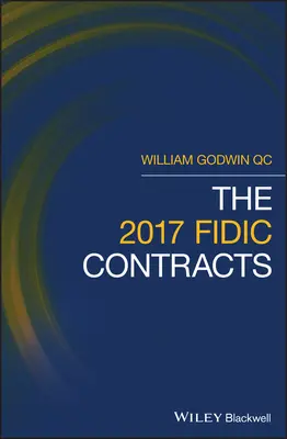 Les contrats Fidic 2017 - The 2017 Fidic Contracts