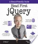Head First Jquery : Un guide pour se creuser les méninges - Head First Jquery: A Brain-Friendly Guide