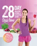 The Bikini Body 28-Day Healthy Eating & Lifestyle Guide - 200 Recipes, Weekly Menus, 4-Week Workout Plan