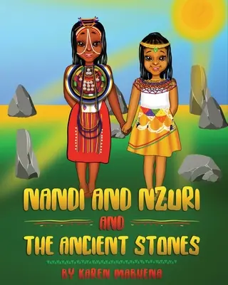 Nandi et Nzuri et les pierres anciennes - Nandi And Nzuri And The Ancient Stones