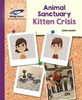 Planète lecture - Animal Sanctuary Kitten Crisis - Purple : Galaxy - Reading Planet - Animal Sanctuary Kitten Crisis - Purple: Galaxy