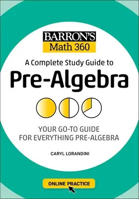 Barron's Math 360 : Un guide d'étude complet pour la pré algèbre avec entraînement en ligne - Barron's Math 360: A Complete Study Guide to Pre-Algebra with Online Practice