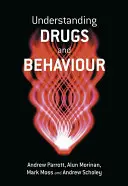 Comprendre les drogues et le comportement - Understanding Drugs and Behaviour